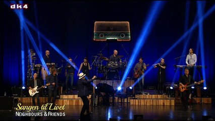 Neighbours & Friends Live - Sangen Til Livet - Koncert Aarhus Musikhus 2016