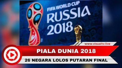 26 Negara yang Lolos Piala Dunia 2018