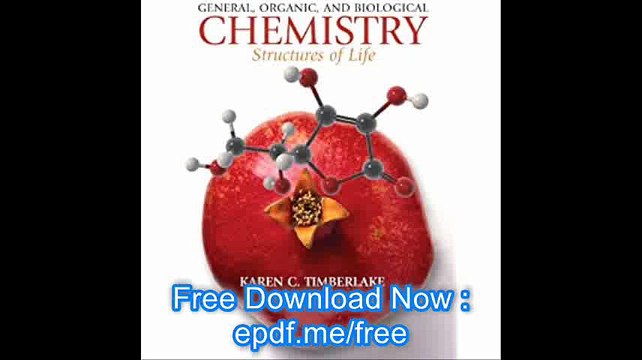 General, Organic, and Biological Chemistry Structures of Life (3rd Edition)