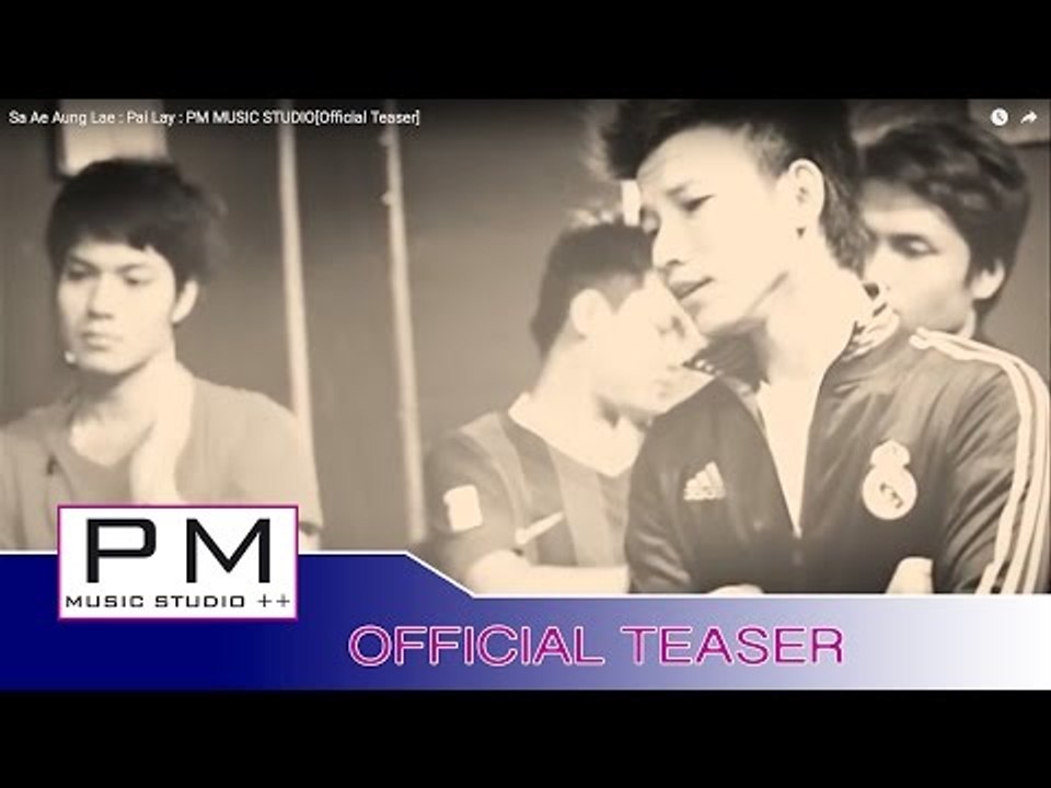 Karen Song : Karen Song : ဆု္အဲအင္းလယ္ (Sa Ae Aung Lae)2: Pai Lay :PM[Official Teaser]