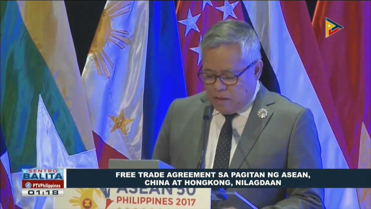Free trade agreement sa pagitan ng #ASEAN, China at Hongkong, nilagdaan  #ASEAN2017