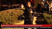 Antalya'da 20 Metrelik Uçurumda Kurtarma Operasyonu