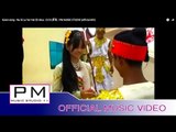 Karen song : ဏးေသွ္လာ.ယု္ဟု္အိင္မူး - ဒီးဒီ : Na Si La Yer Her Eh Mue - Di Di : PM (official MV)