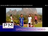 Karen song : ဏု္ေအမြာဲဖုဳံ : Ner Eh Muai Phloe : Karendy, Ker Ruai : PM MUSIC STUDIO (official MV)
