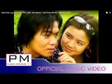 Karen song : မု္ဟွင္းေဆ္ - ဆိင့္ဖါန္ : Mue Ngong K - Sey Phong (เส่ย ผ่อง) : PM (official MV)