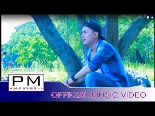 Karen song : သာဏင္းေအး - Aကင္ : So Nong Eh - A  Kong (อะ ก่อง) : PM(official MV)