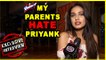 Divya Agarwal's Parents HATE Priyank Sharma - EXCLUSIVE Interview | Bigg Boss 11 | Splitsvilla 10