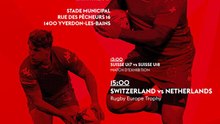 SWITZERLAND / NETHERLANDS - RUGBY EUROPE TROPHY 2017/2018