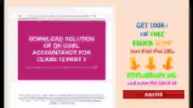 Download Solution Of Dk Goel Accountancy For Class 12 Part 1