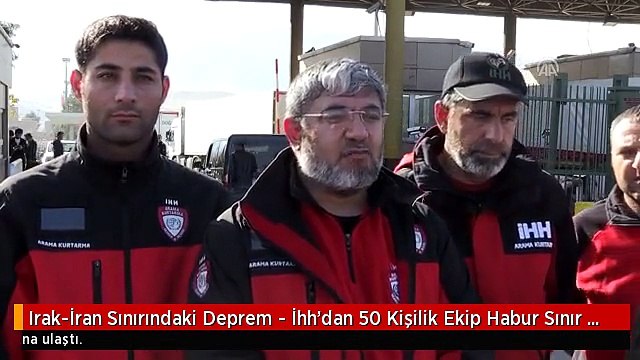 Irak-İran Sınırındaki Deprem - İhh'dan 50 Kişilik Ekip Habur Sınır Kapısı'na Geldi