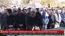 Babası Tarafından Öldürülen Çocuğun Cenazesinde İmamdan Cemaate Nasihat