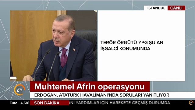 Cumhurbaşkanı Erdoğan'dan Afrin açıklaması