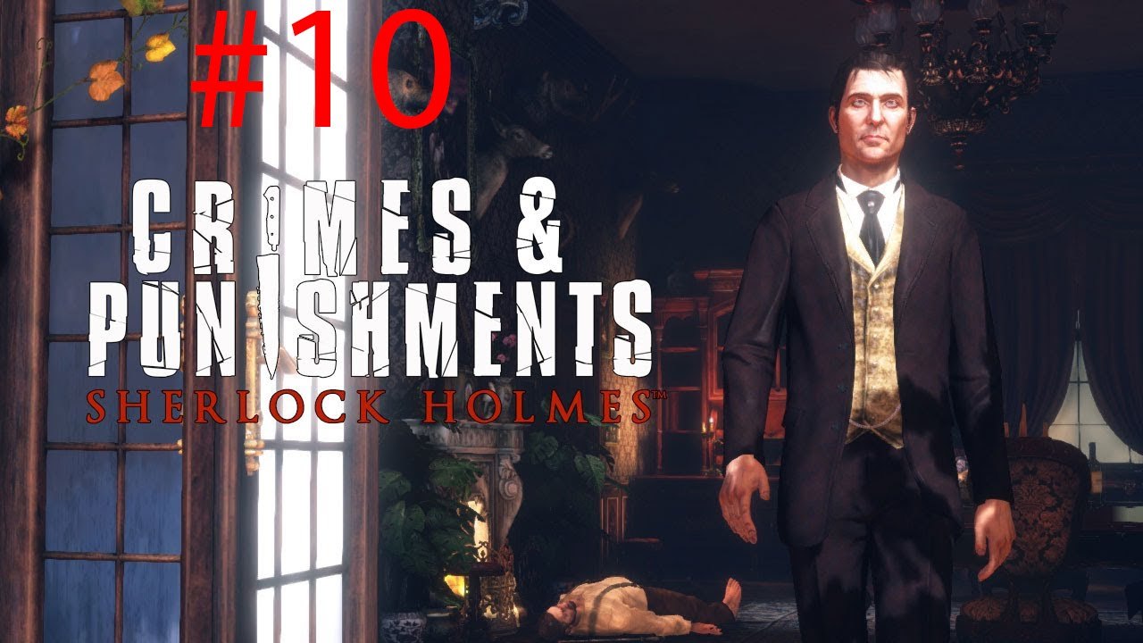 Jeux vidéos Clermont-Ferrand sylvaindu63 - sherlock holmes crime punishments enquête 3 presque fini épisode 010