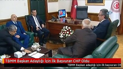 TBMM Başkan Adaylığı İçin İlk Başvuran CHP Oldu