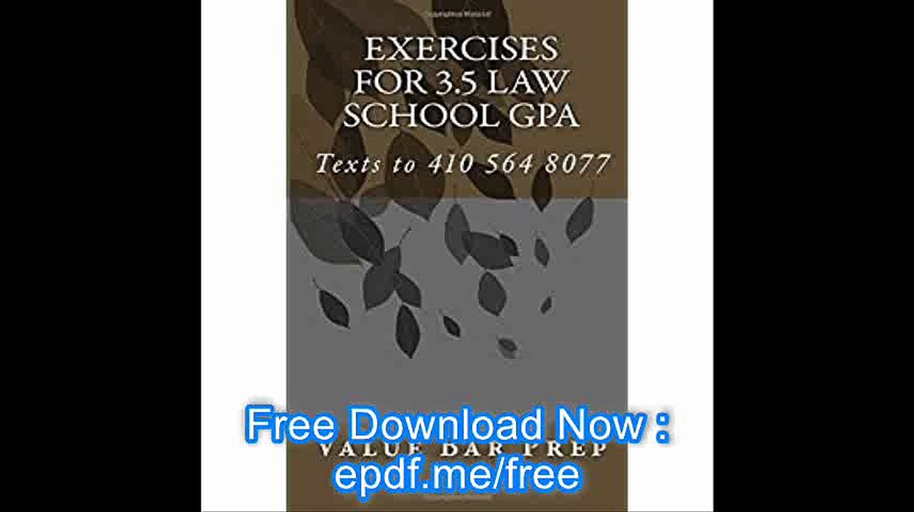 Exercises For 3.5 Law School GPA Contracts Torts Criminal law Performance Test Evidence Real Property Criminal Procedure