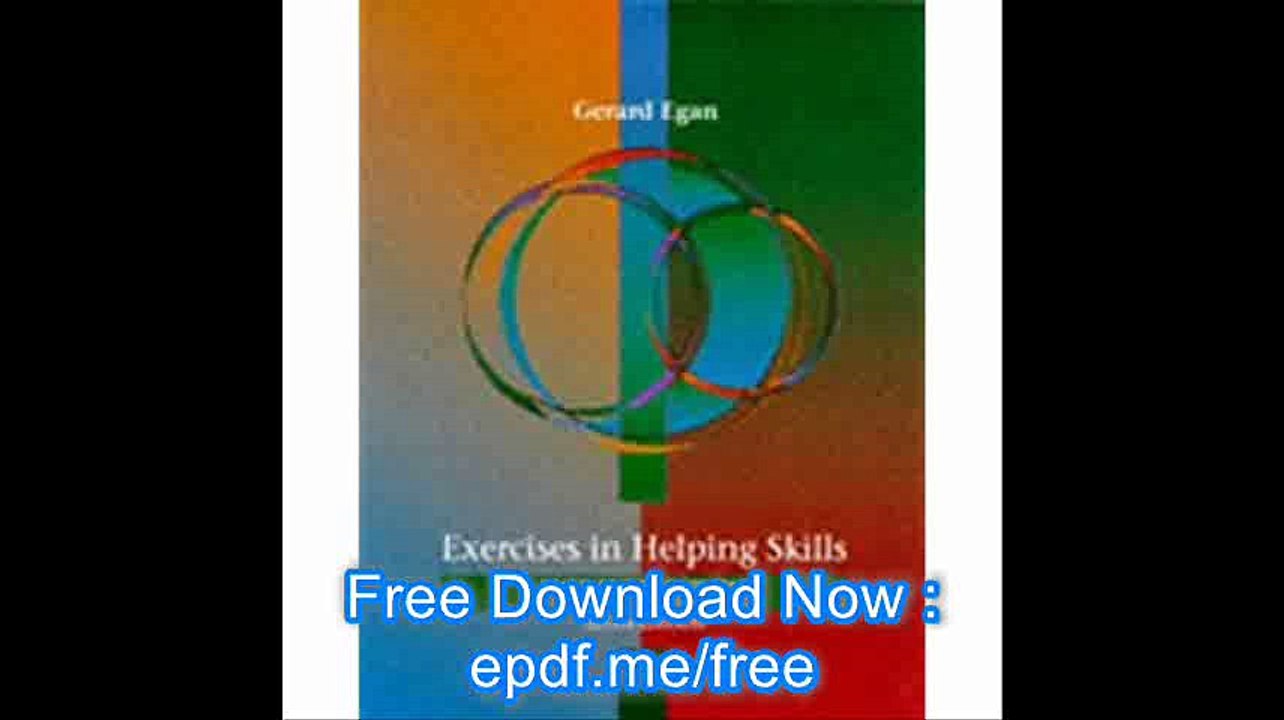 Exercises in Helping Skills A Manual to Accompany the Skilled Helper (Counseling Series)