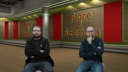 Pagine di R-Esistenza puntata  10 Seconda stagione