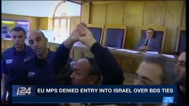i24NEWS DESK | EU MPs denied entry into Israel over BDS ties | Monday, November 13th 2017