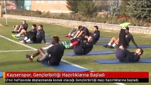 Kayserispor, Gençlerbirliği Hazırlıklarına Başladı