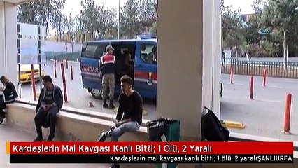 Télécharger la video: Kardeşlerin Mal Kavgası Kanlı Bitti: 1 Ölü, 2 Yaralı