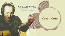 Mehmet Tek - Can u Can (Can ve Can)