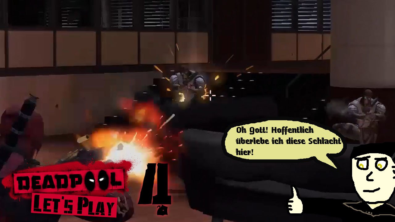 Deadpool Let's Play 4: Eine sehr extreme Schlacht