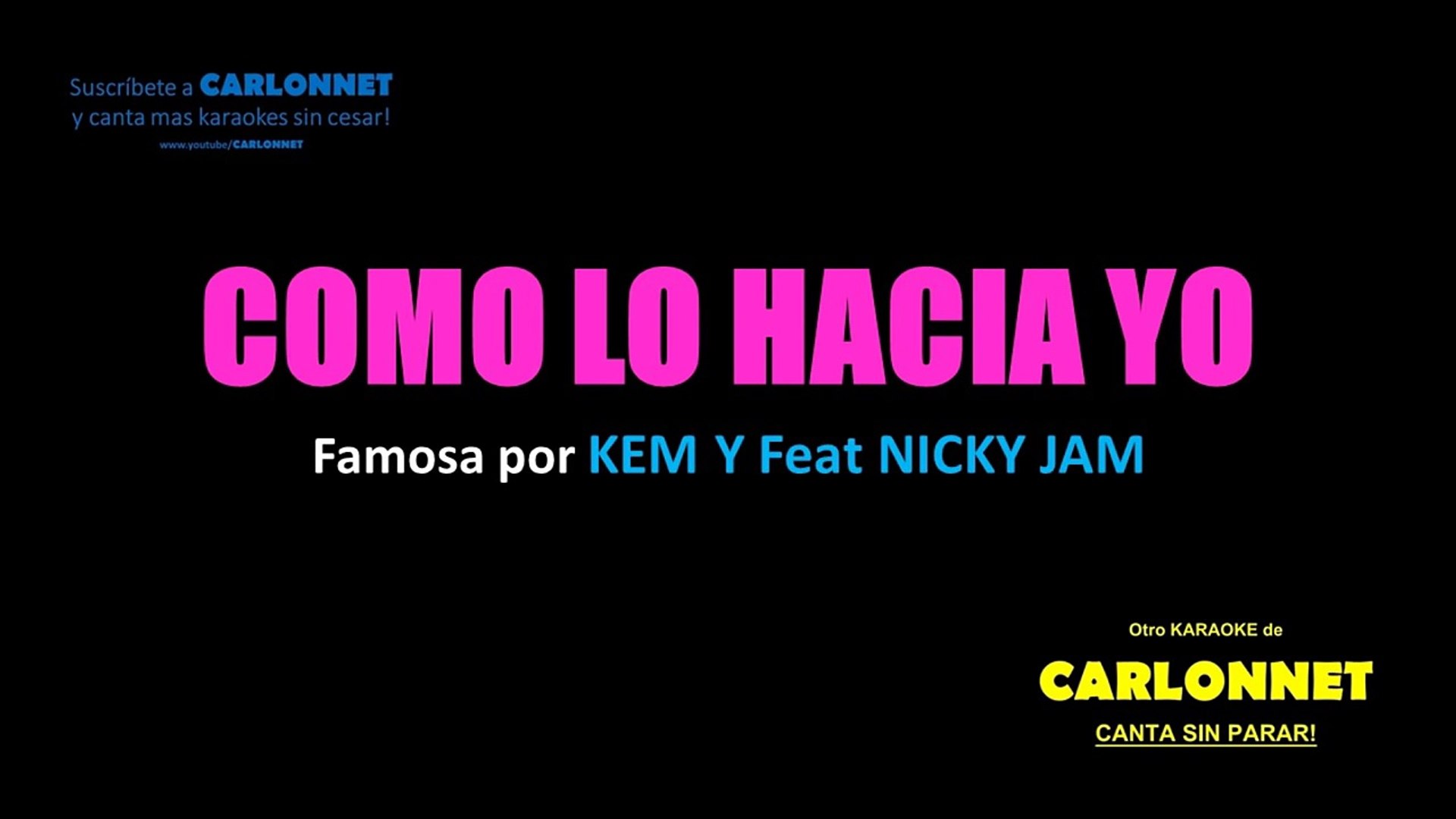 Como lo hacia yo - Ken Y feat Nicky Jam (Karaoke) - Vídeo Dailymotion