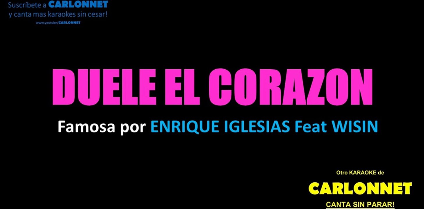 Duele el corazón - Enrique Iglesias feat Wisin (Versión Karaoke)