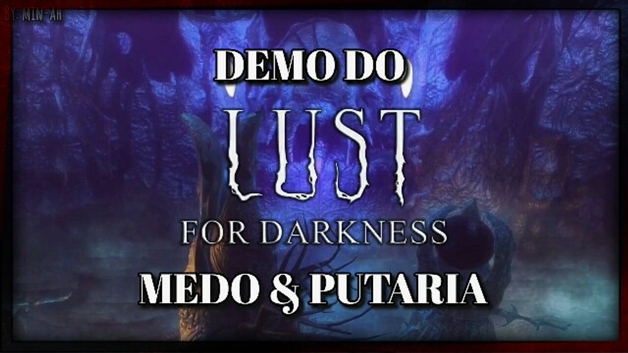 Demo do Lust for Darkness -  Medo & Putaria