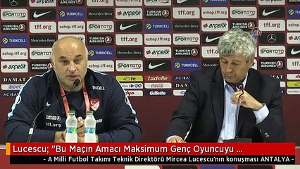 Lucescu: "Bu Maçın Amacı Maksimum Genç Oyuncuyu Oynatabilmekti"