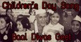 Nehru Cacha Song Children's Day Special Bal Diwas