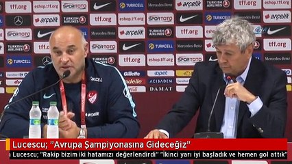 Lucescu: "Avrupa Şampiyonasına Gideceğiz"