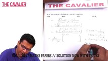 NDA II 2017 MATHS PAPER -- SOLUTION WITH TRICKS -- PART - III -- THE CAVALIER NEW DELHI