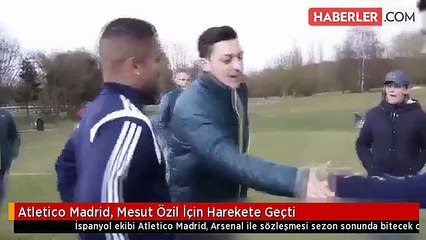 Atletico Madrid, Mesut Özil İçin Harekete Geçti