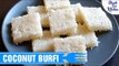Coconut Burfi | नारियल बर्फी कैसे बनाये | Indian Sweet Recipe | Shudh Desi Kitchen