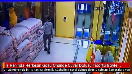 İş Hanında Herkesin Gözü Önünde Çuval Dolusu Tişörtü Böyle Çaldılar