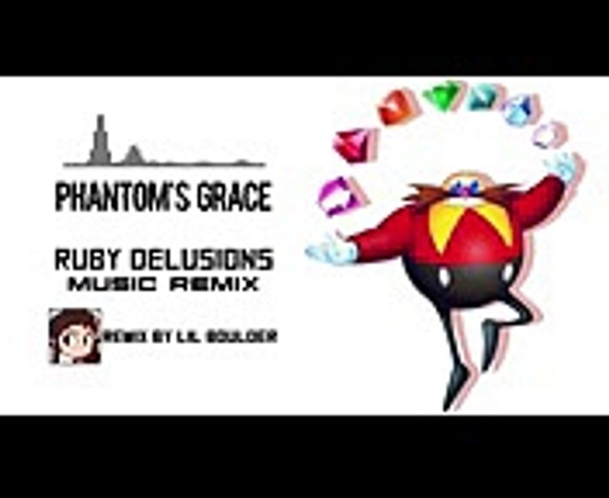 ~Phantom's Grace~ Ruby Delusions  Sonic Mania Remix