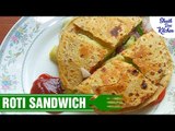 Roti Sandwich | रोटी सैंडविच कैसे बनाये | Delicious Recipe By Shudh Desi Kitchen