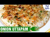 Onion Uttapam | प्याज़ का उत्तपम कैसे बनाये | Healthy Food | Shudh Desi Kitchen