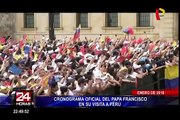 Conozca el cronograma oficial del Papa Francisco en su visita al Perú