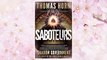 Download PDF Saboteurs: How Secret, Deep State Occultists Are Manipulating American Society Through A Washington-Based Shadow Government In Quest Of The Final World Order! FREE