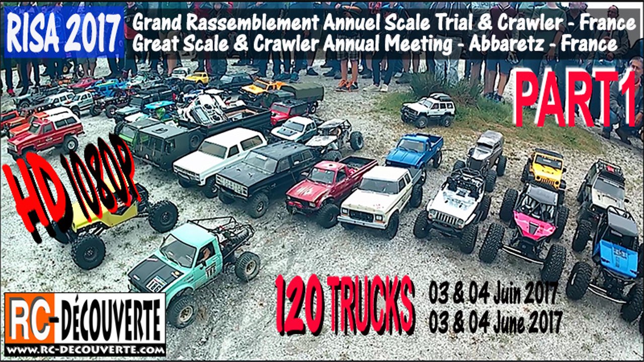 Rally Scale Crawler RISA2017 France : 120 Trucks - Part 1