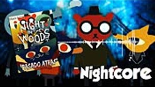 NIGHT IN THE WOODS SONG (Pasado Atrás) NIGHTCORE OFICIAL By Fr4n Music