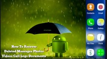 How To Recover Deleted Messages,photos,Videos And Documents On adroid
