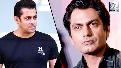 Nawazuddin Siddiqui Is AFRAID Of Salman Khan!