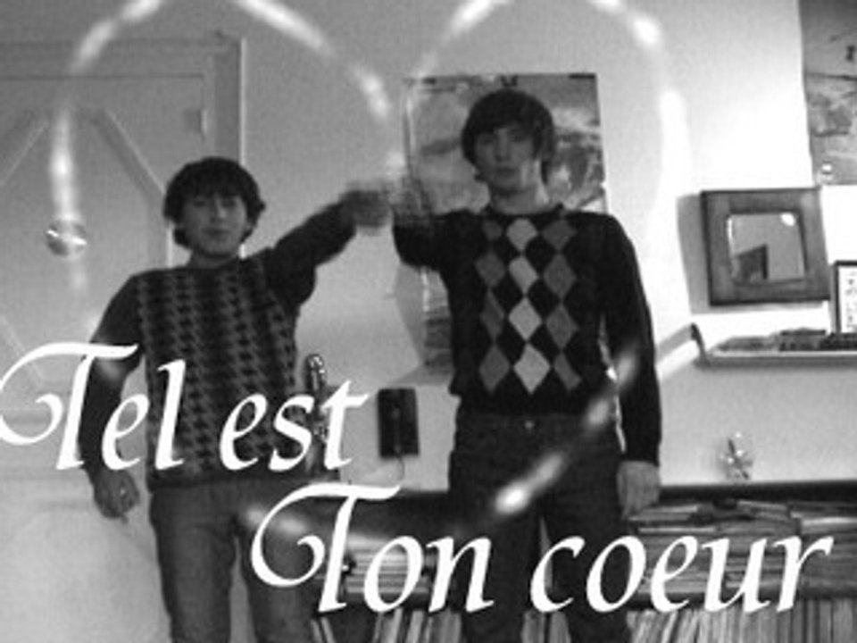 Tel est ton coeur