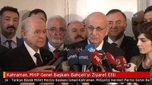 Kahraman, MHP Genel Başkanı Bahçeli'yi Ziyaret Etti