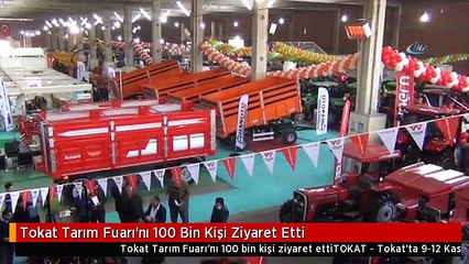 Tokat Tarım Fuarı'nı 100 Bin Kişi Ziyaret Etti