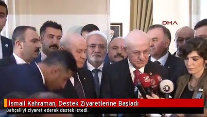 İsmail Kahraman, Destek Ziyaretlerine Başladı