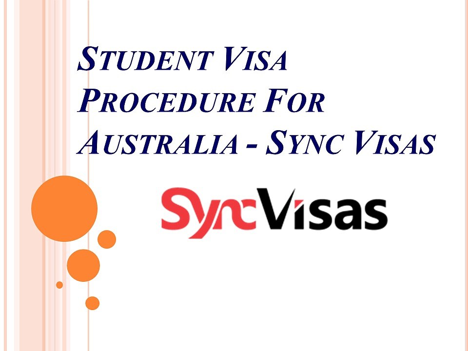 Student Visa Procedure For Australia - Sync Visas
